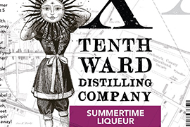 Tenth Ward's Summertime Liqueur release on Saturday, June 15!
