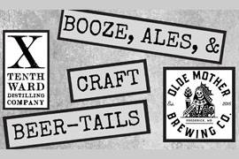 Booze, Ales and Beer-Tails at JoJos Tap House with Tenth Ward and Olde Mother June 27 7-9pm!